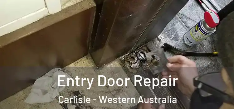 Entry Door Repair Carlisle - Western Australia