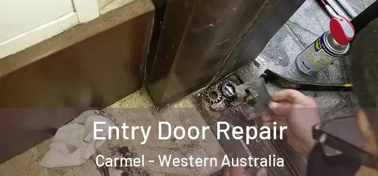 Entry Door Repair Carmel - Western Australia