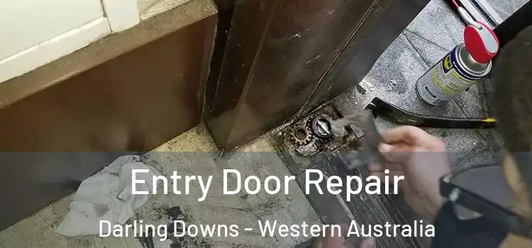 Entry Door Repair Darling Downs - Western Australia