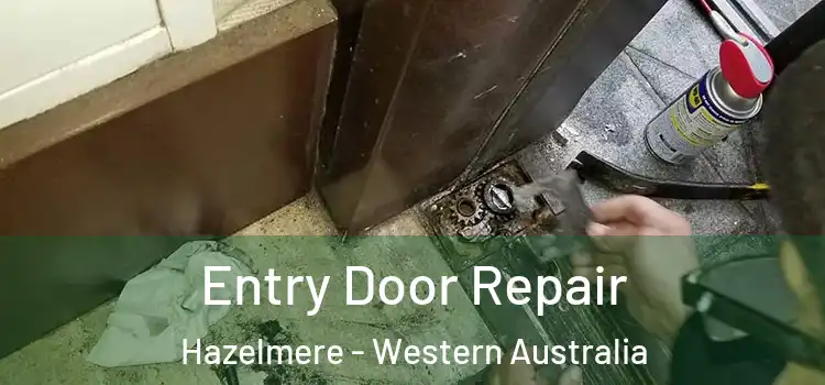 Entry Door Repair Hazelmere - Western Australia
