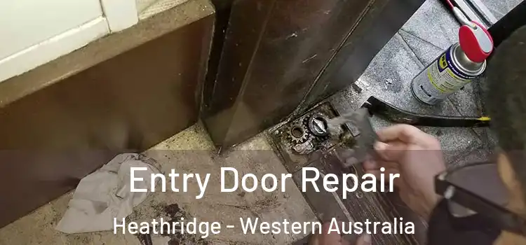 Entry Door Repair Heathridge - Western Australia
