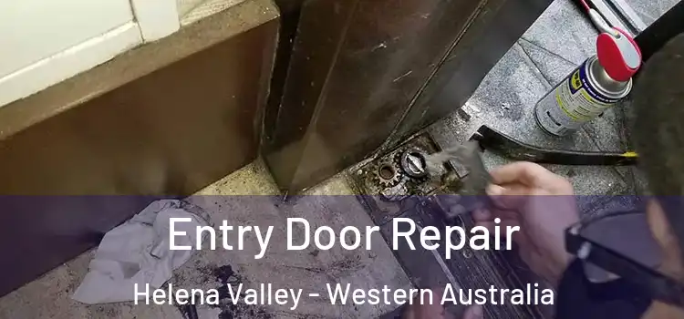 Entry Door Repair Helena Valley - Western Australia