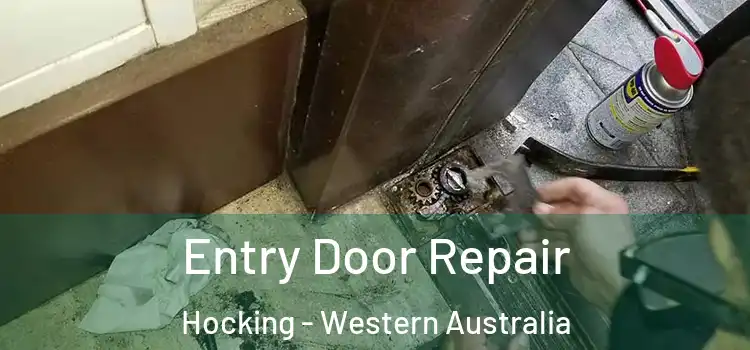 Entry Door Repair Hocking - Western Australia