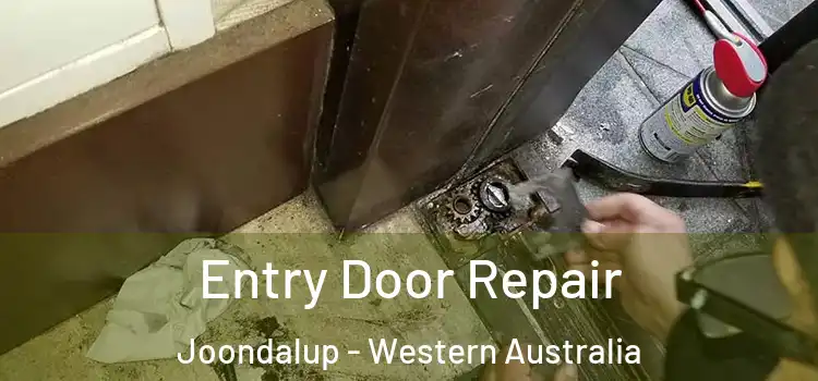 Entry Door Repair Joondalup - Western Australia