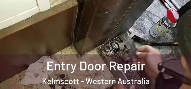 Entry Door Repair Kelmscott - Western Australia