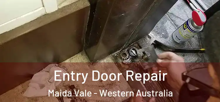 Entry Door Repair Maida Vale - Western Australia
