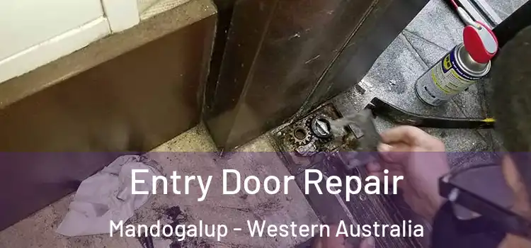 Entry Door Repair Mandogalup - Western Australia