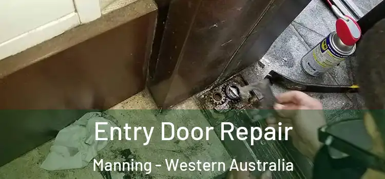 Entry Door Repair Manning - Western Australia