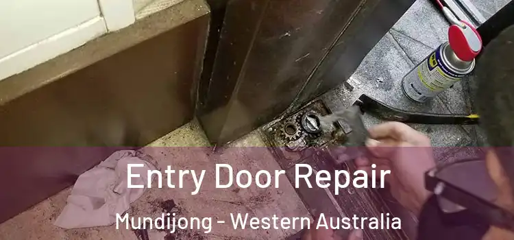 Entry Door Repair Mundijong - Western Australia