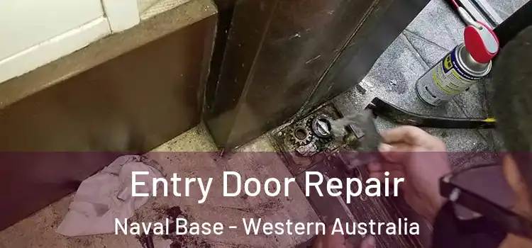 Entry Door Repair Naval Base - Western Australia