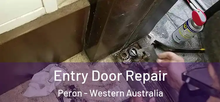 Entry Door Repair Peron - Western Australia