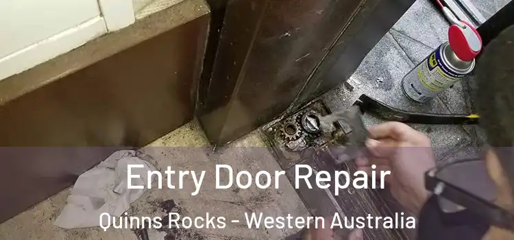 Entry Door Repair Quinns Rocks - Western Australia