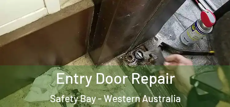 Entry Door Repair Safety Bay - Western Australia