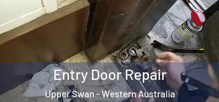 Entry Door Repair Upper Swan - Western Australia