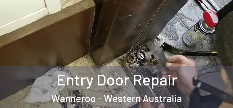 Entry Door Repair Wanneroo - Western Australia