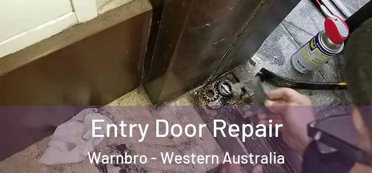 Entry Door Repair Warnbro - Western Australia