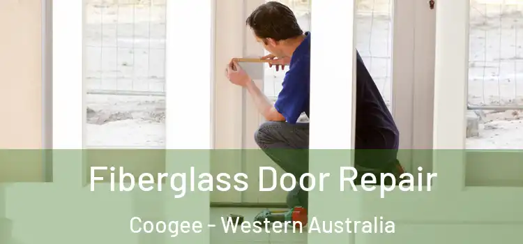 Fiberglass Door Repair Coogee - Western Australia