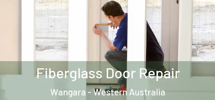 Fiberglass Door Repair Wangara - Western Australia