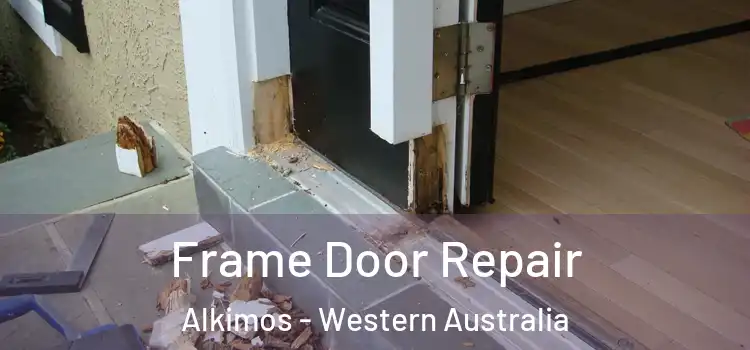 Frame Door Repair Alkimos - Western Australia
