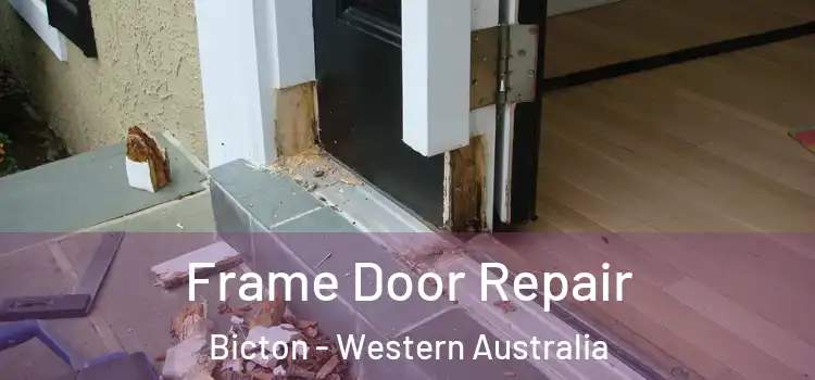 Frame Door Repair Bicton - Western Australia