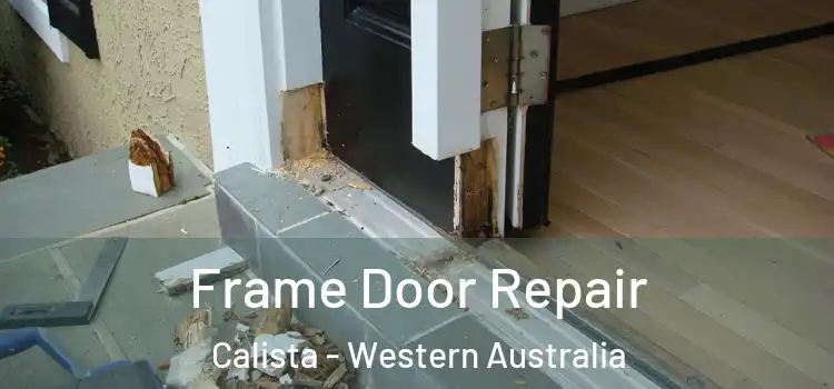 Frame Door Repair Calista - Western Australia