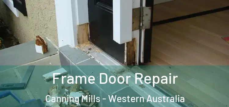 Frame Door Repair Canning Mills - Western Australia