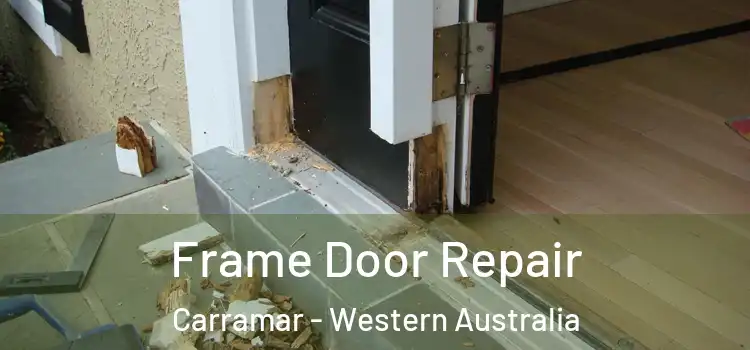 Frame Door Repair Carramar - Western Australia