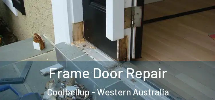 Frame Door Repair Coolbellup - Western Australia