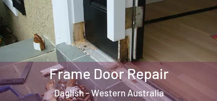 Frame Door Repair Daglish - Western Australia