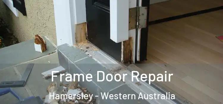 Frame Door Repair Hamersley - Western Australia