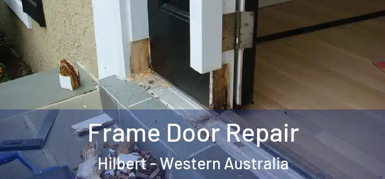 Frame Door Repair Hilbert - Western Australia
