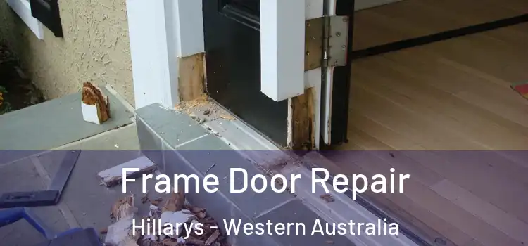 Frame Door Repair Hillarys - Western Australia