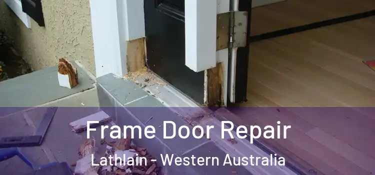 Frame Door Repair Lathlain - Western Australia