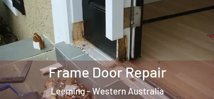 Frame Door Repair Leeming - Western Australia