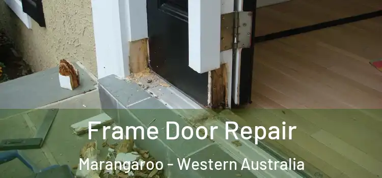 Frame Door Repair Marangaroo - Western Australia
