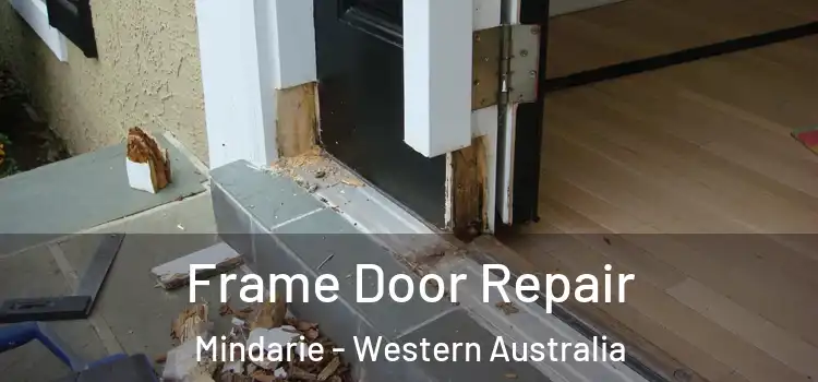 Frame Door Repair Mindarie - Western Australia