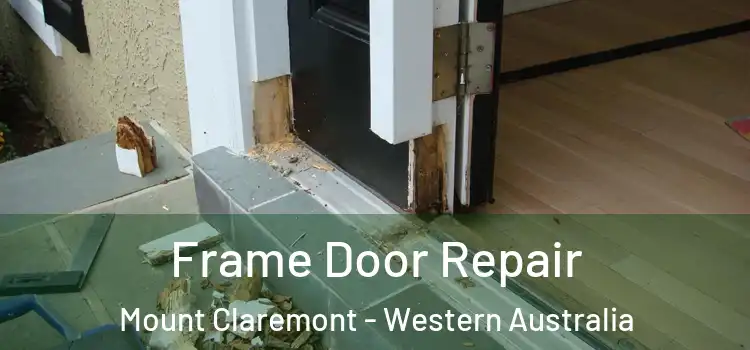 Frame Door Repair Mount Claremont - Western Australia