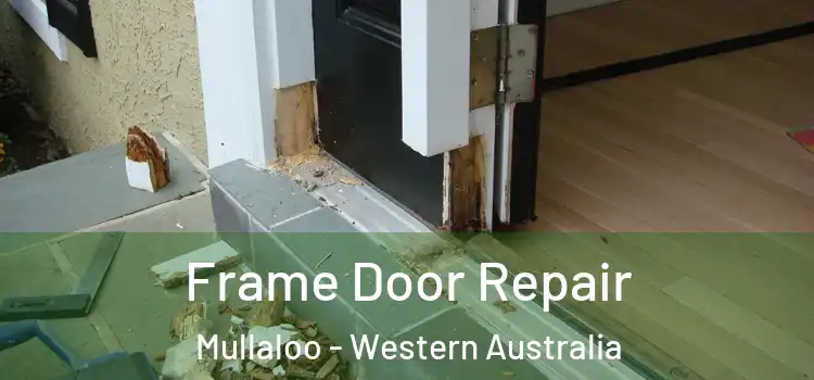 Frame Door Repair Mullaloo - Western Australia