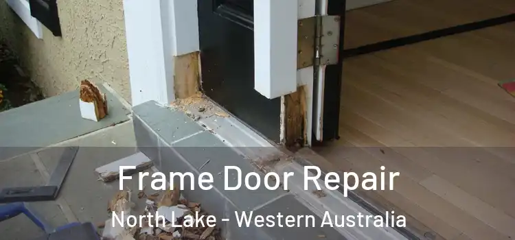 Frame Door Repair North Lake - Western Australia