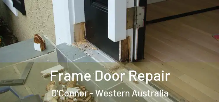 Frame Door Repair O'Connor - Western Australia