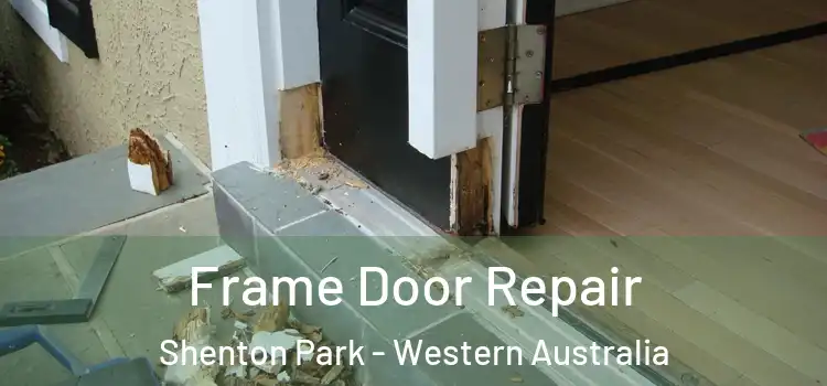 Frame Door Repair Shenton Park - Western Australia