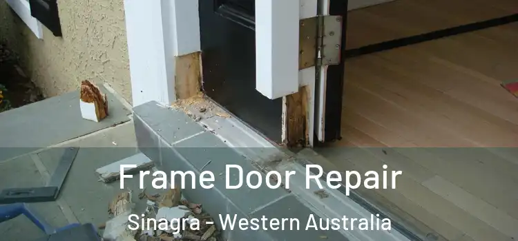 Frame Door Repair Sinagra - Western Australia