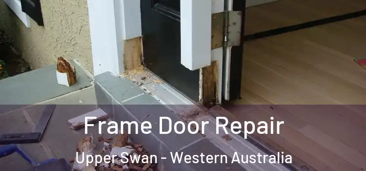 Frame Door Repair Upper Swan - Western Australia