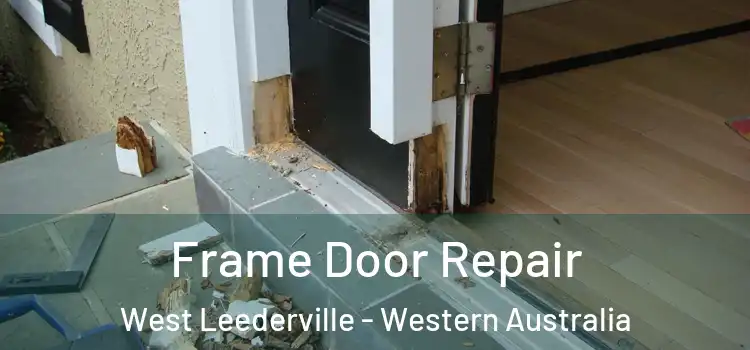 Frame Door Repair West Leederville - Western Australia