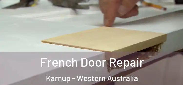 French Door Repair Karnup - Western Australia