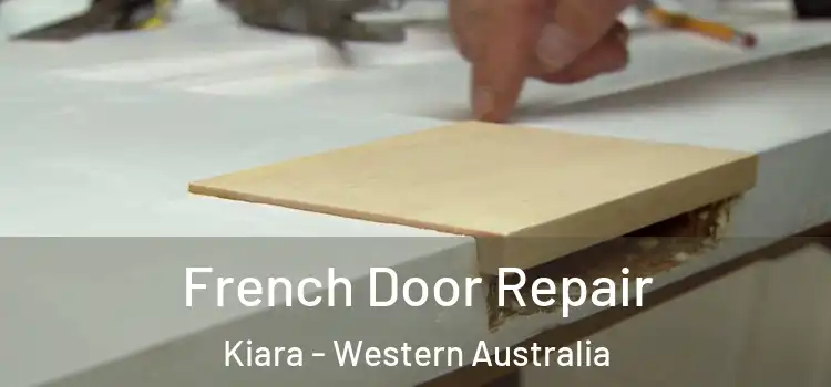 French Door Repair Kiara - Western Australia