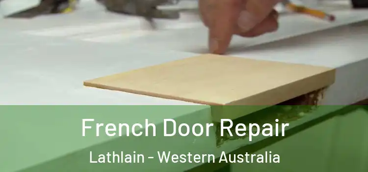 French Door Repair Lathlain - Western Australia