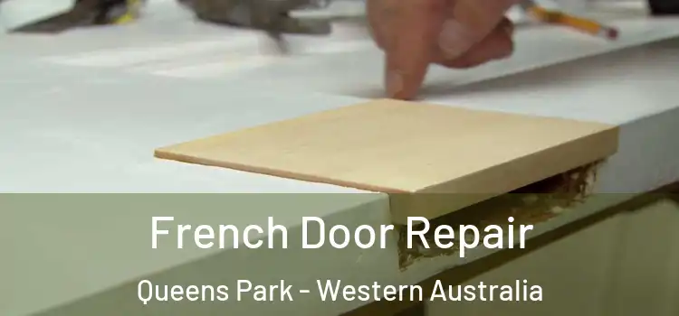 French Door Repair Queens Park - Western Australia