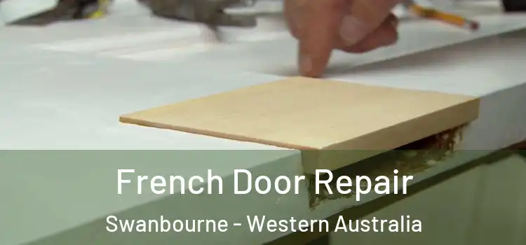 French Door Repair Swanbourne - Western Australia