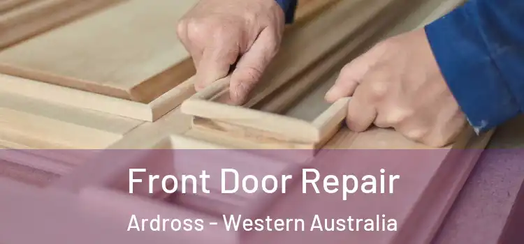 Front Door Repair Ardross - Western Australia
